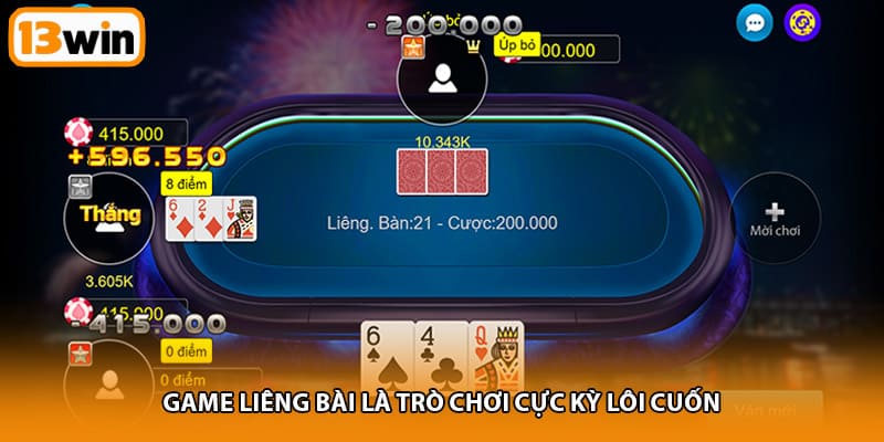 Game liêng bài là trò chơi cực kỳ lôi cuốn